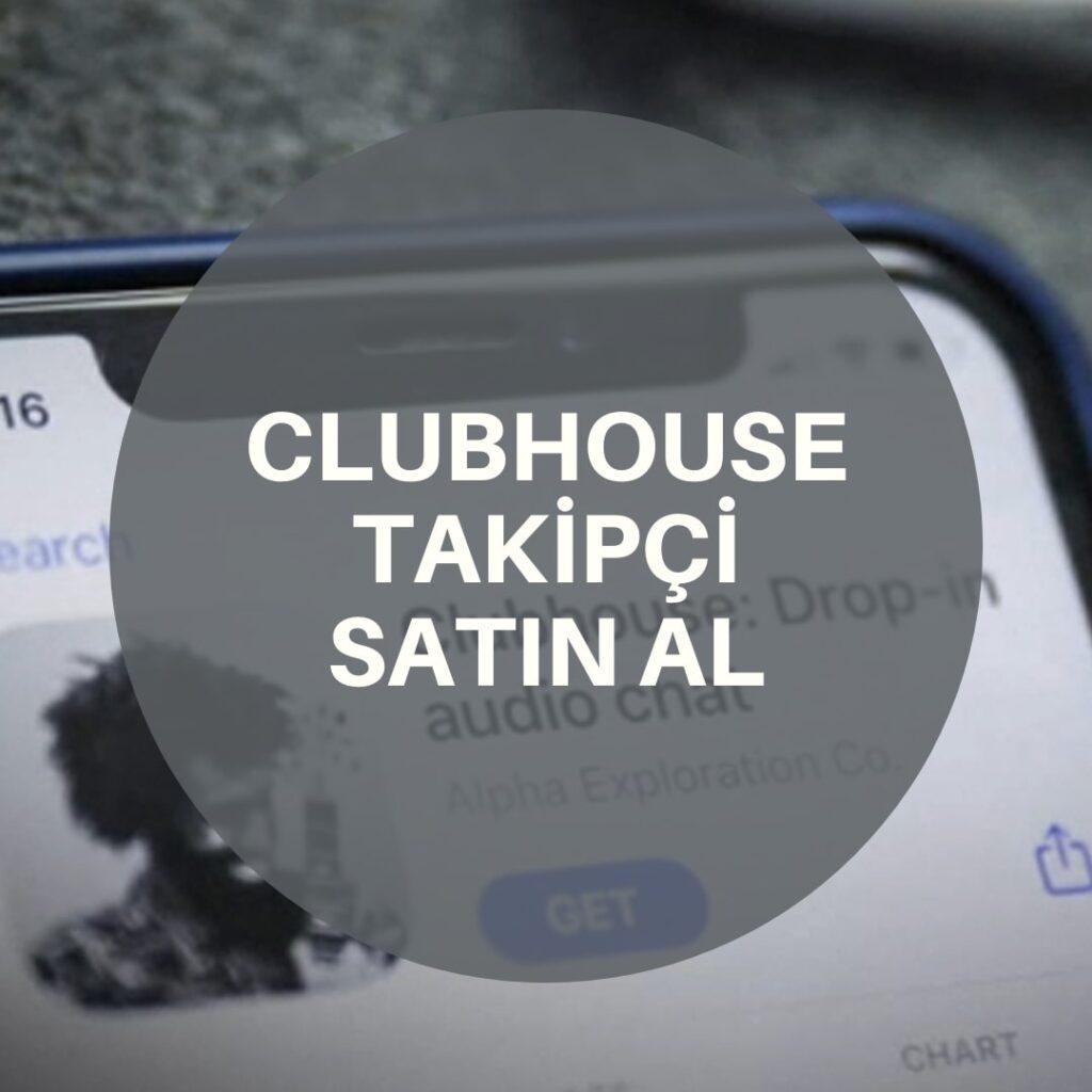 Clubhouse Takipci Satin Al